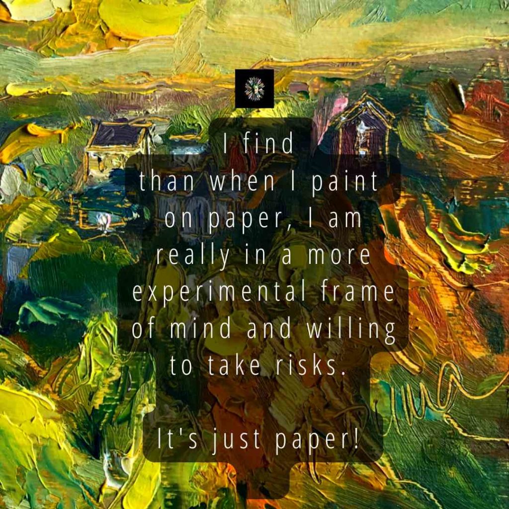an oil painting by Irene duma with text on it about how I like painting on paper